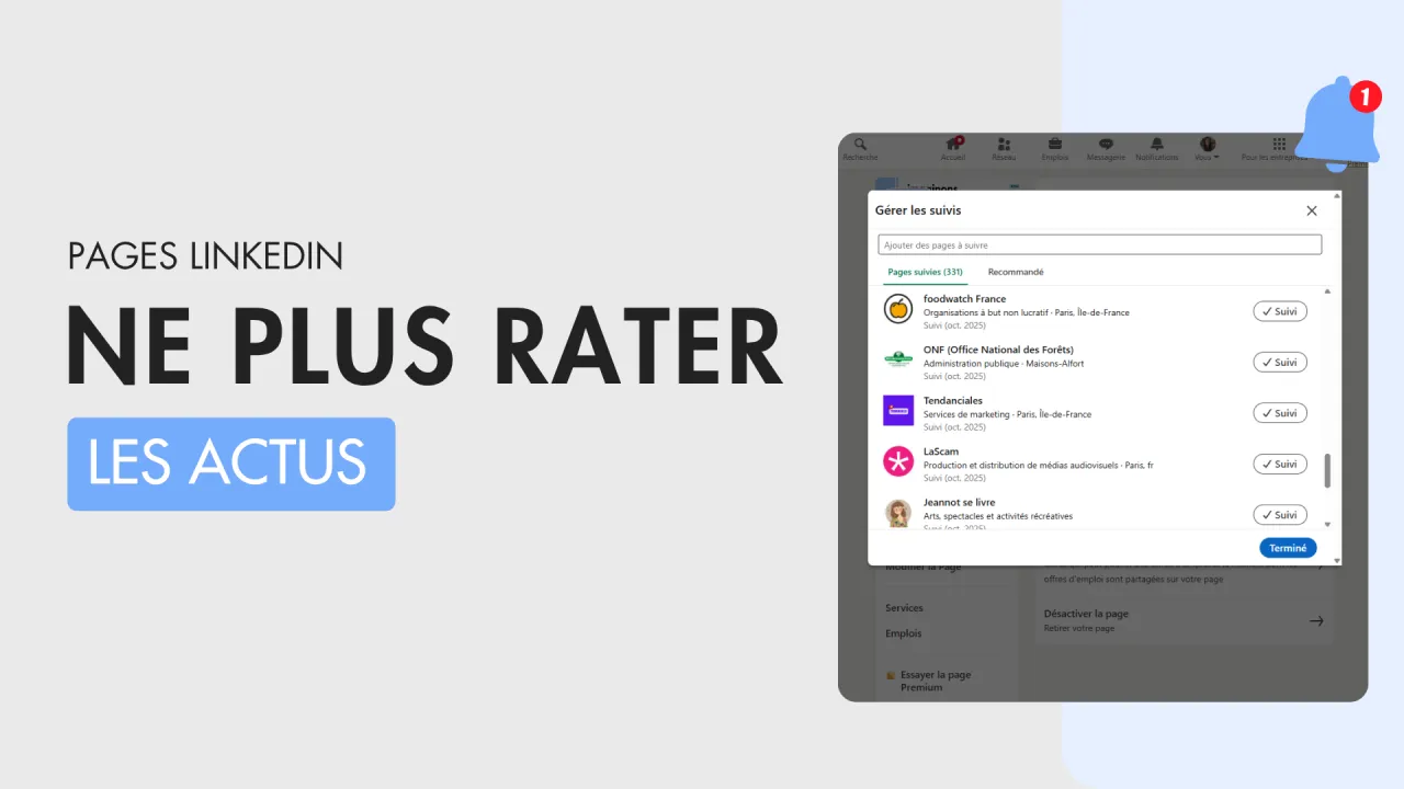 Ne plus rater l&rsquo;actu des pages sur linkedin